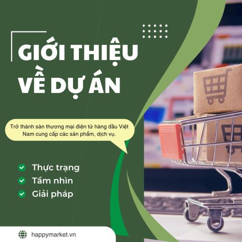 Giới Thiệu Về Dự Án Happy Market