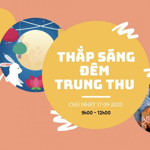 [Workshop #6] THẮP SÁNG ĐÊM TRUNG THU (17.09.23)