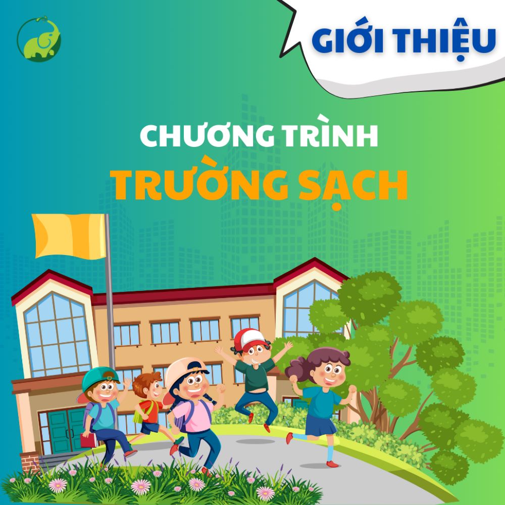 Giới Thiệu Chương Trình Trường Sạch