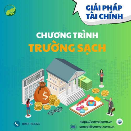 Giải Pháp Hỗ Trợ Tài Chính - Chương Trình Trường Sạch